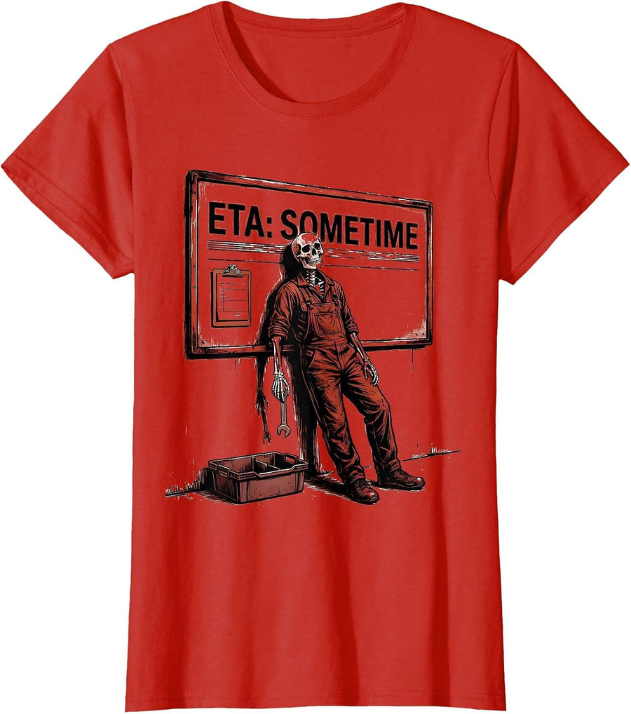 Women's ETA: Sometime Funny Skeleton Mechanic Auto Repair Life T-Shirt - Red