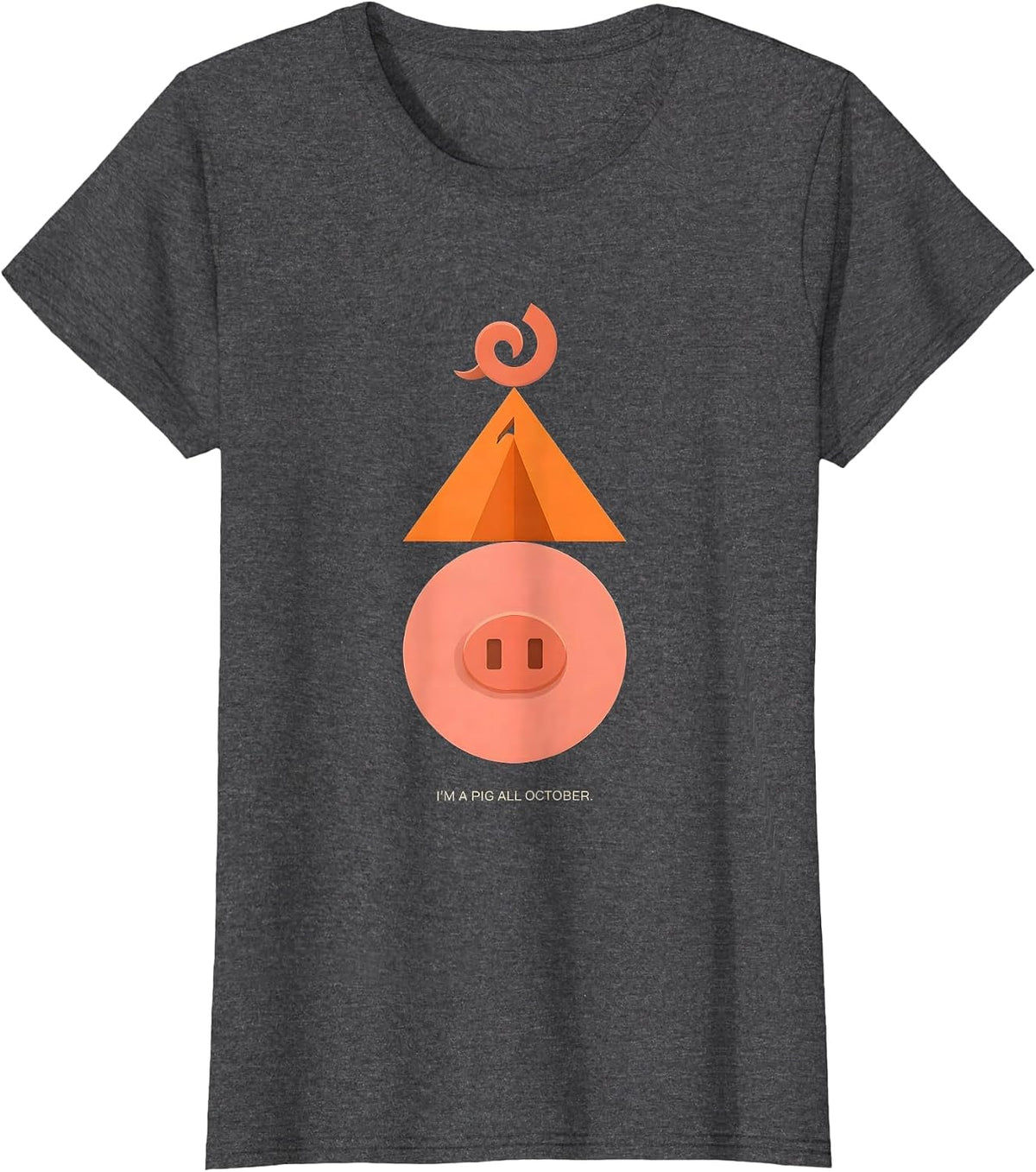 Women's I'm A Pig All October Geometric Halloween Pig Lover Costume T-Shirt - Dark Heather Grey