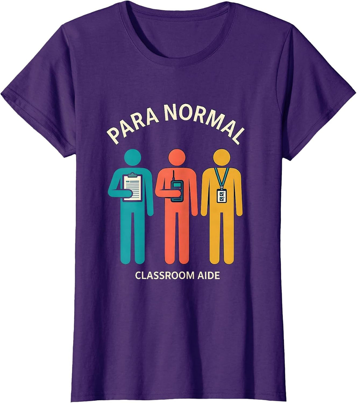 Women's Para Normal Classroom Aide Funny SPED Teacher Aide Work T-Shirt - Purple