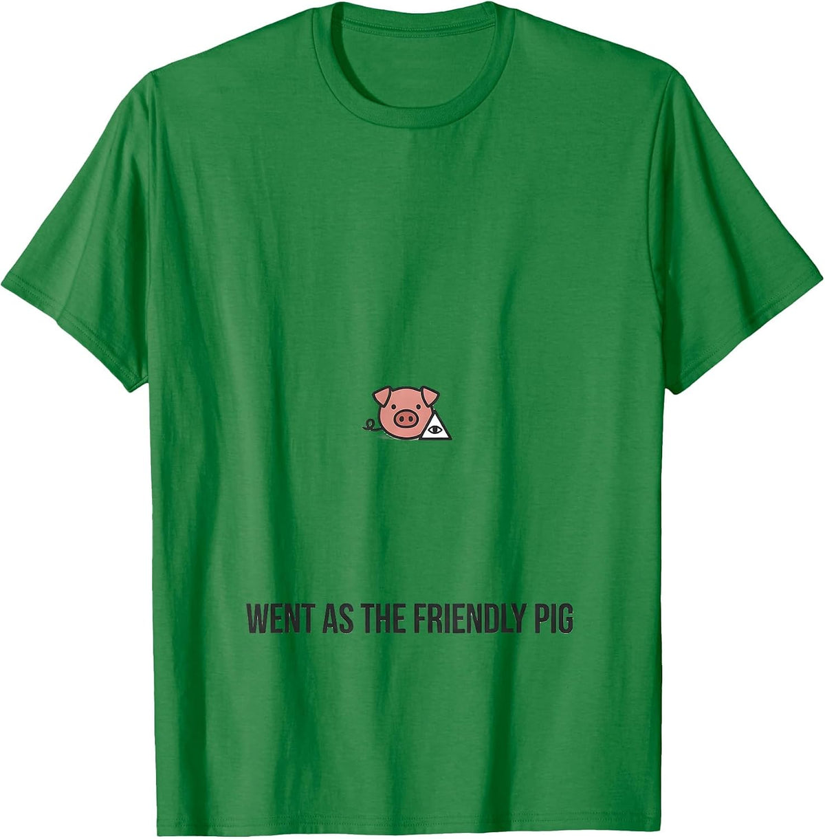 Men's Went As The Friendly Pig Funny Pig Lover Halloween Costume T-Shirt - Kelly Green