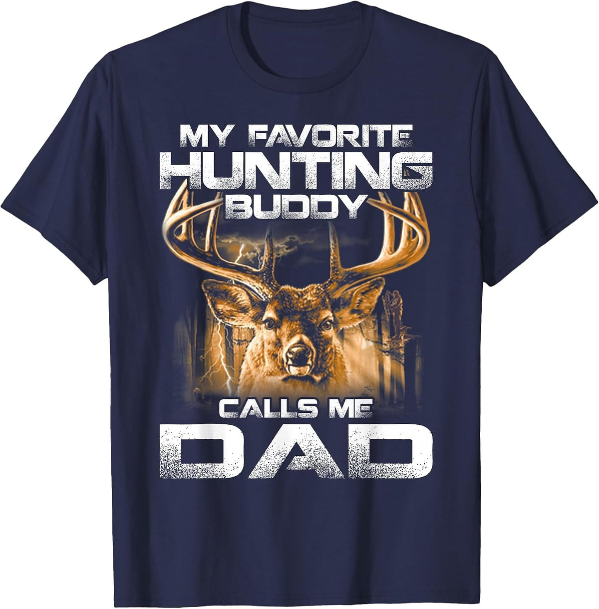 My Favorite Hunting Buddy Calls Me dad T-Shirt - Navy Blue