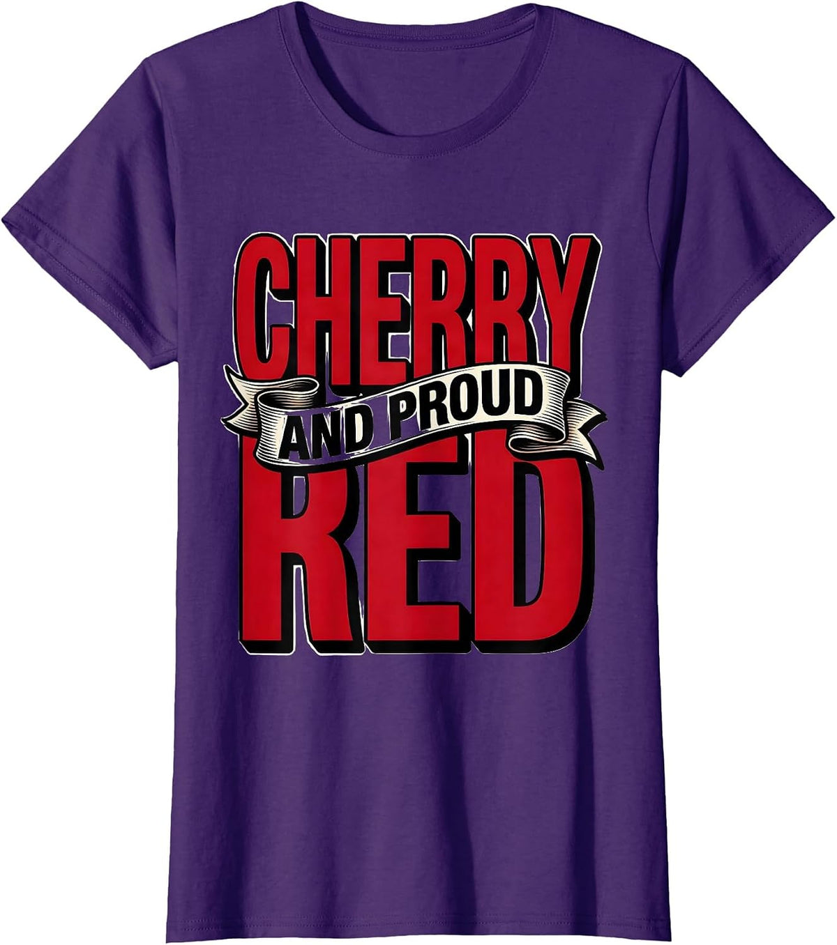 Women's Cherry Red and Proud Bold Graphic Design T-Shirt - Purple