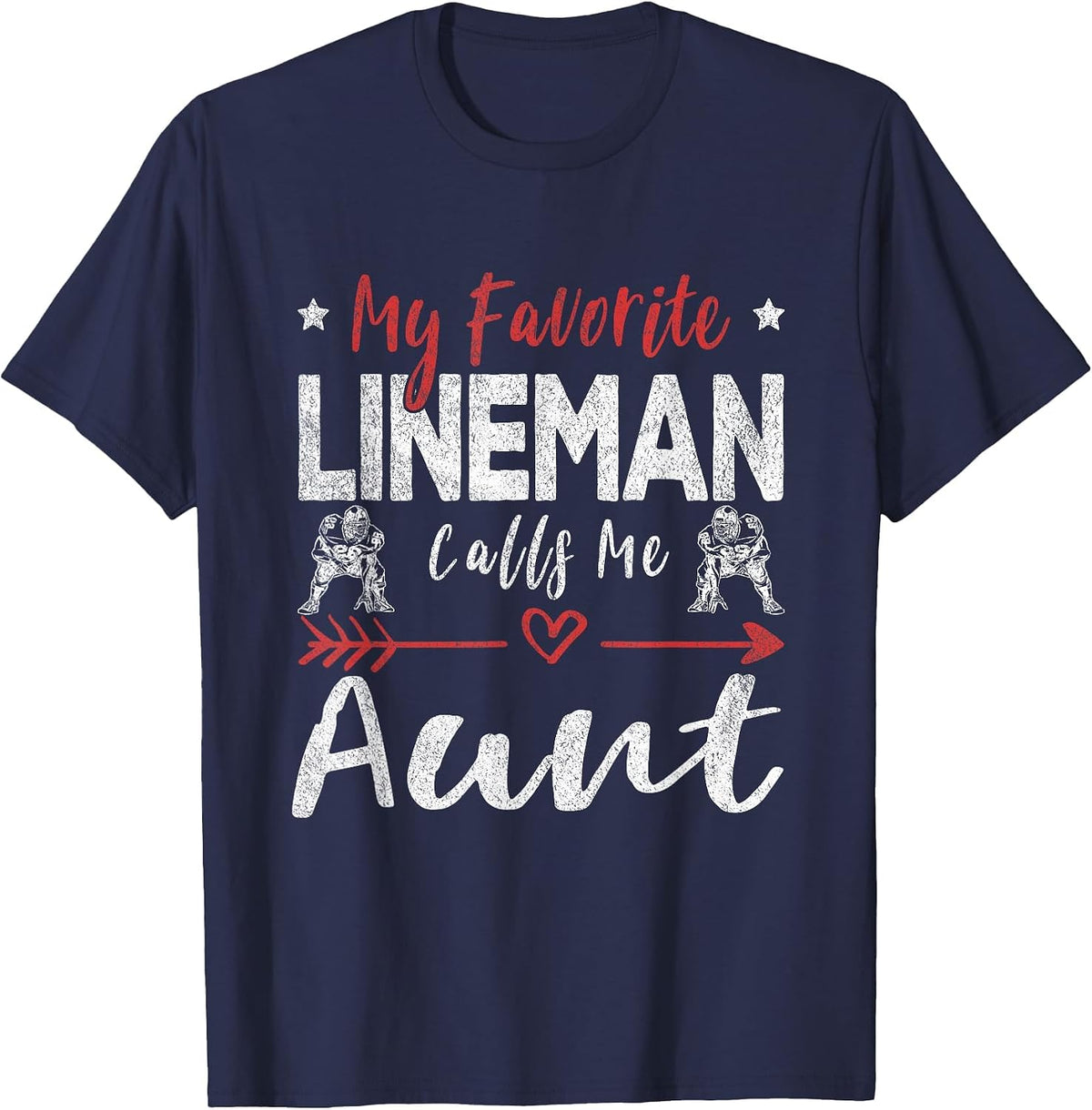 My Favorite Lineman Calls Me Aunt Football Player Aunt T-Shirt - Navy Blue