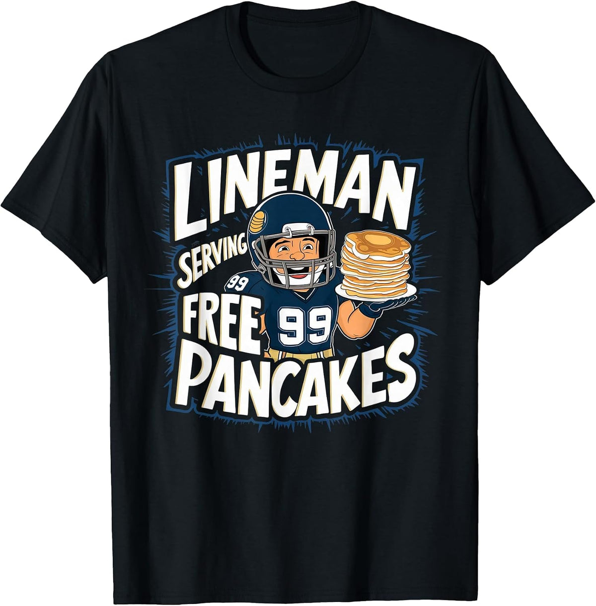 Funny Lineman Serving Pancakes Football OL DL T-Shirt - Black