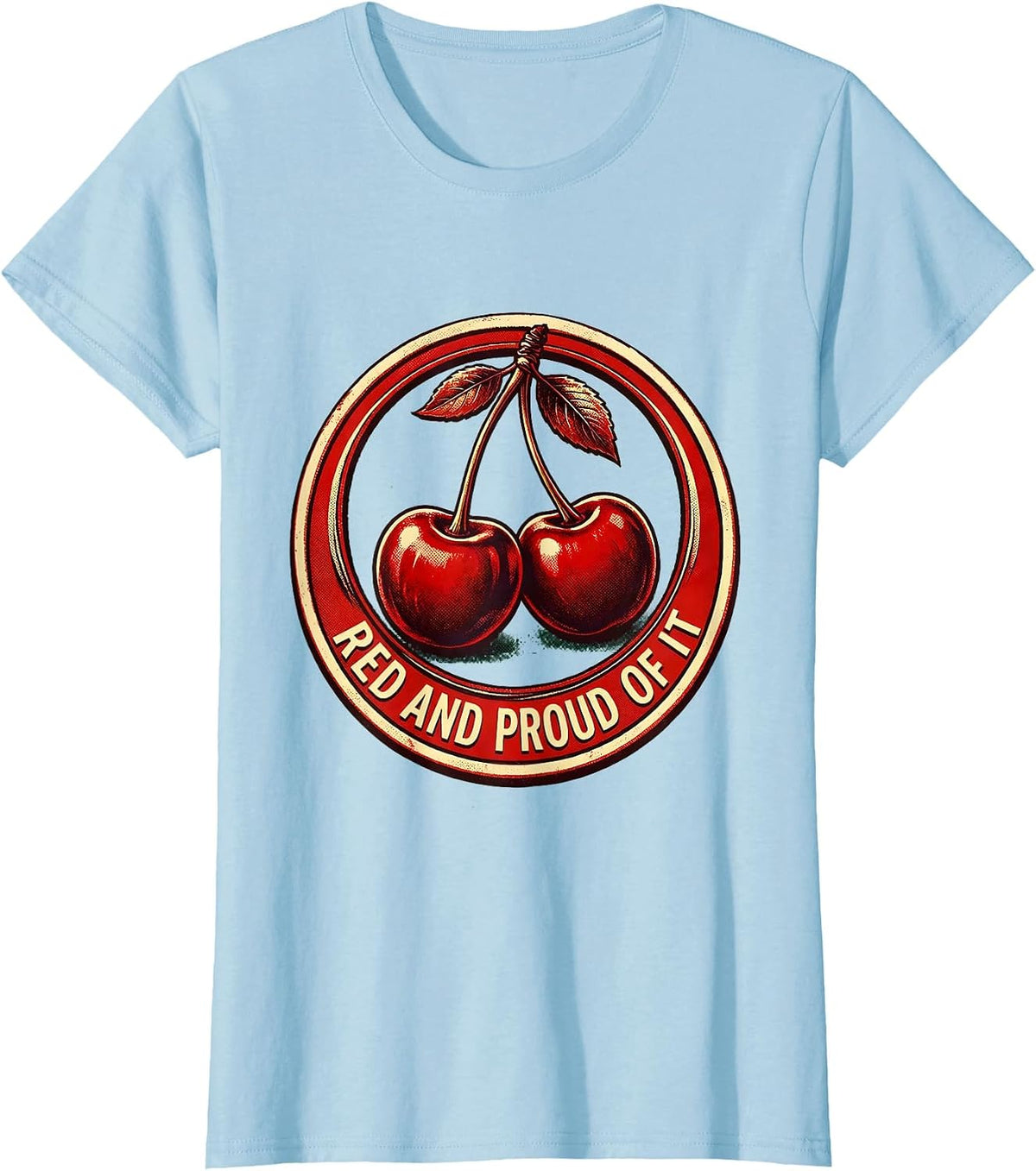 Red and Proud of It Cherry Graphic Design T-Shirt - Baby Blue