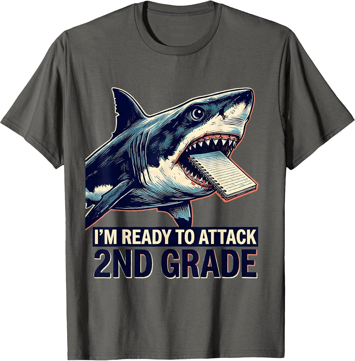 I'm Ready To Attack 2nd Grade Funny Shark Back To School T-Shirt - Asphalt Grey