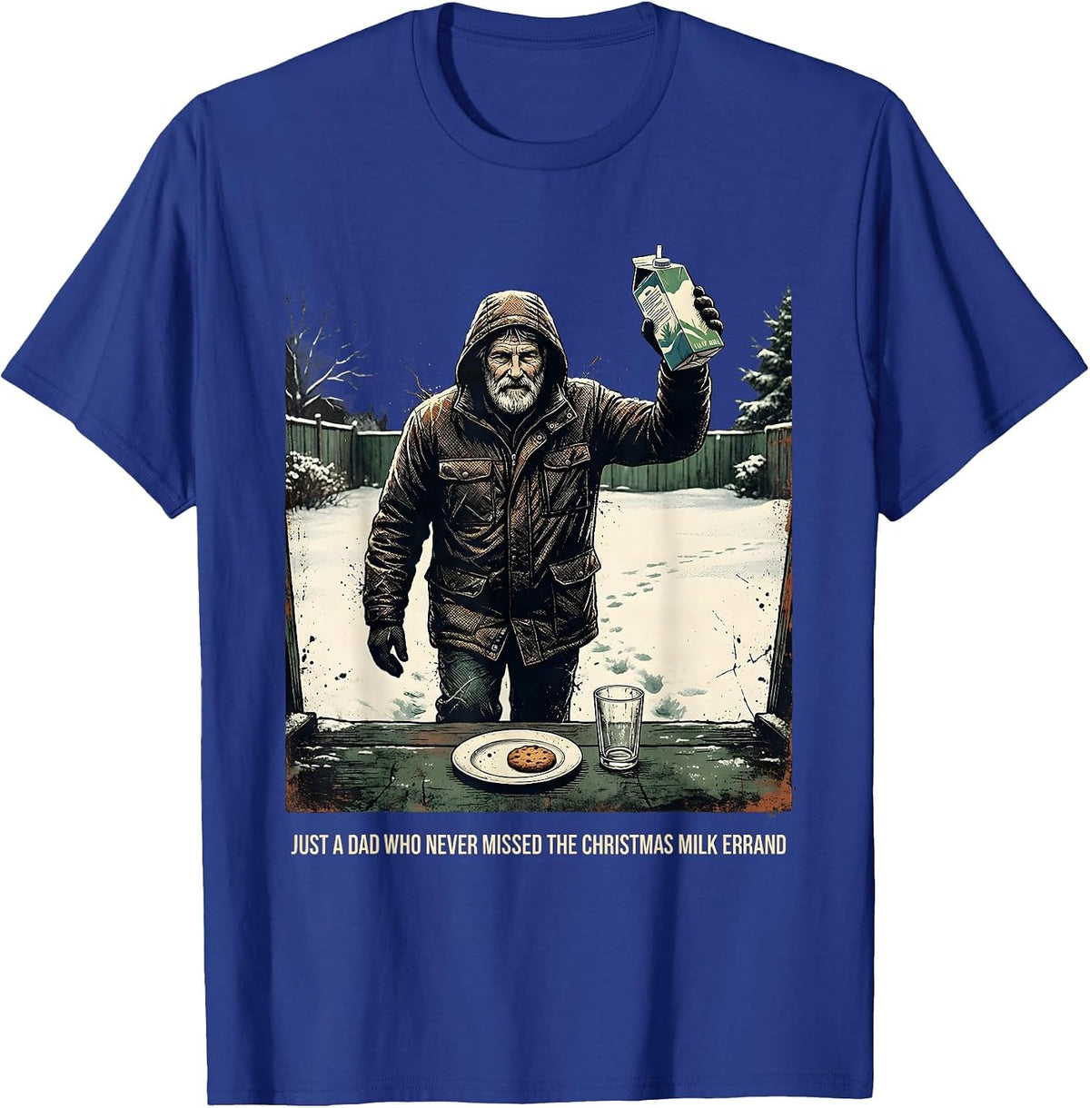Just A Dad Who Never Missed The Christmas Milk Errand T-Shirt - Royal Blue