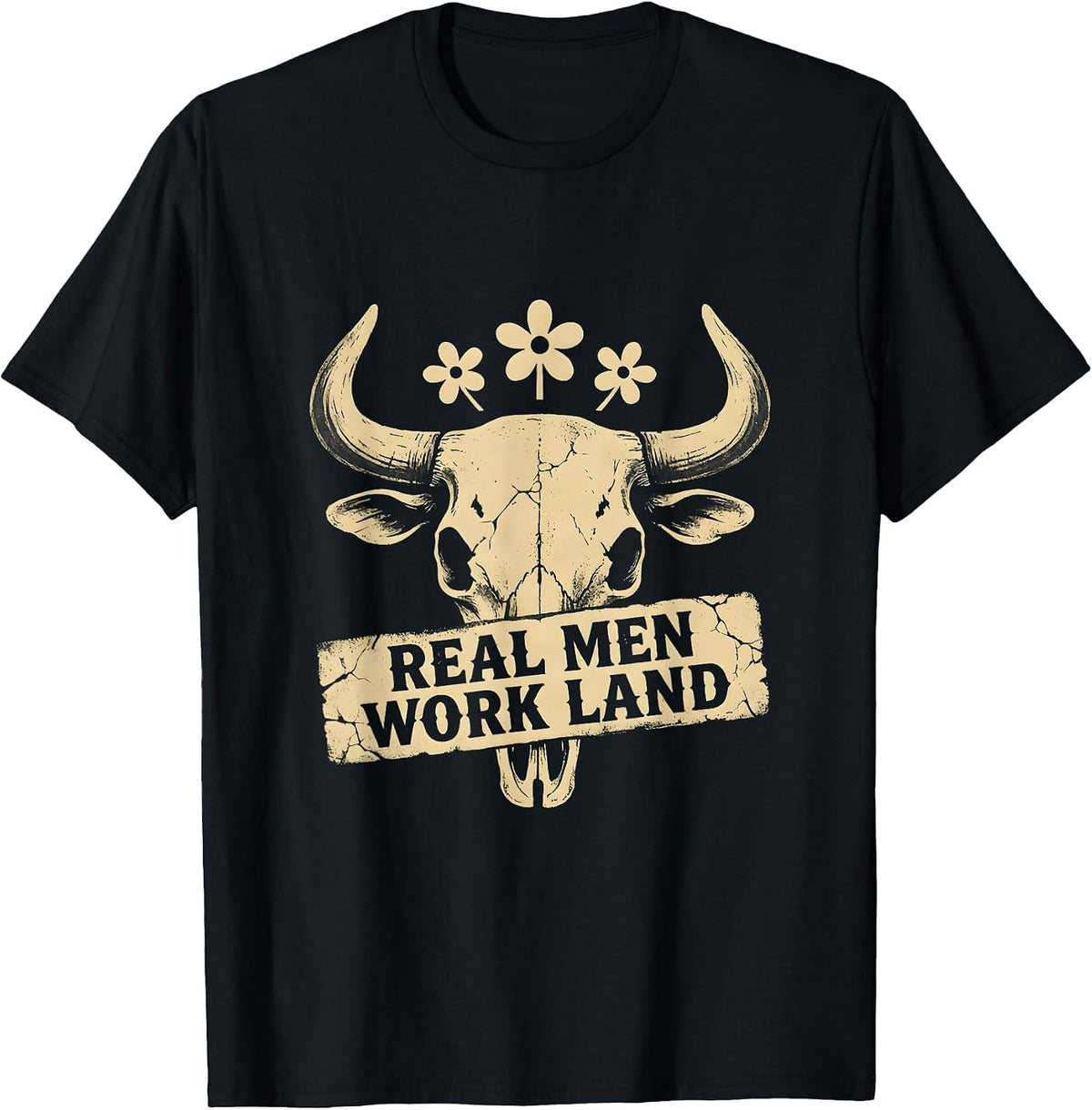 Men's Real Men Work Land Country Life Design T-Shirt - Black