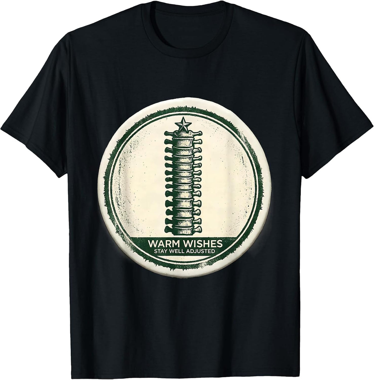 Men's Warm Wishes Stay Well Adjusted Funny Chiropractor Office T-Shirt - Black
