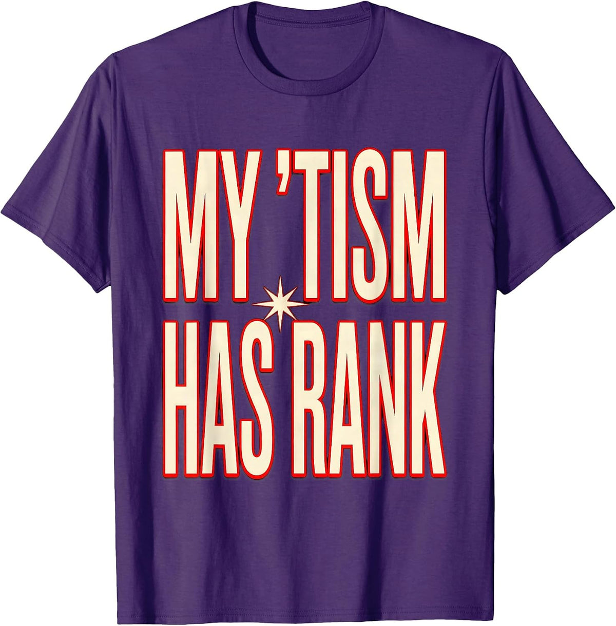 My 'Tism Has Rank Funny Autism Meme Autistic Humor T-Shirt - Purple