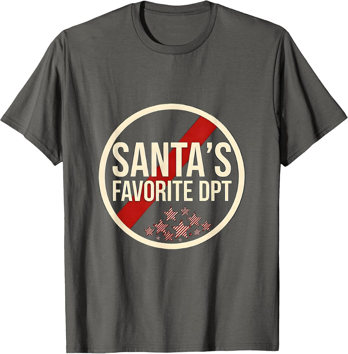 Santa's Favorite DPT Funny Physical Therapist Christmas T-Shirt - Asphalt Grey