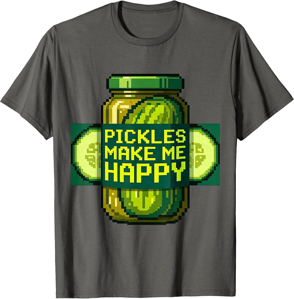 Pickles Make Me Happy Funny Pickle Lover Design T-Shirt - Asphalt Grey