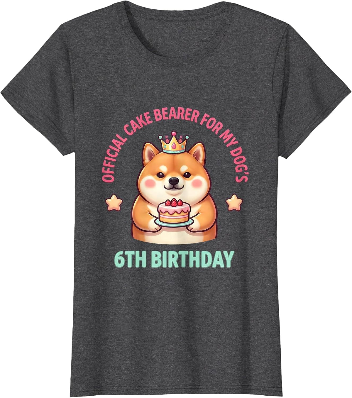 Women's Official Cake Bearer For My Dog's 6th Birthday Cute T-Shirt - Dark Heather Grey