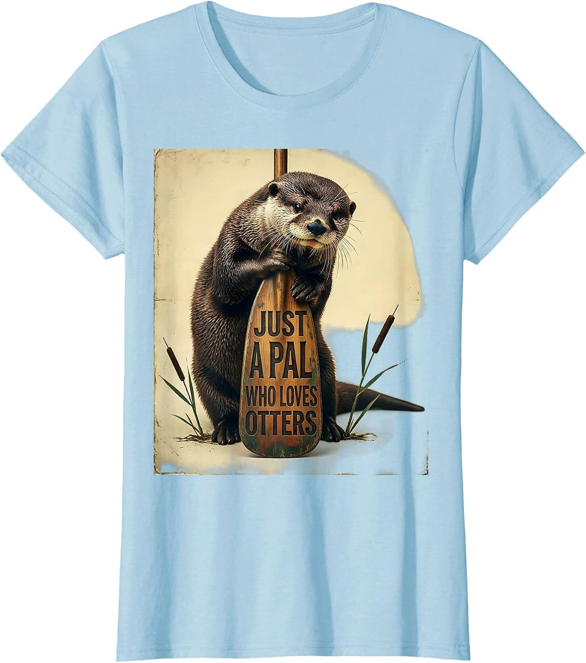 Women's Just A Pal Who Loves Otters Vintage Otter Lover Humor T-Shirt - Baby Blue