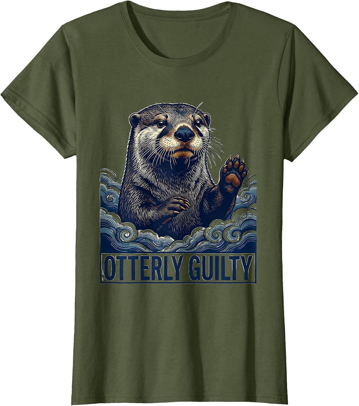 Women's Otterly Guilty Funny Otter Lover Gift for Otter Enthusiasts T-Shirt - Olive Green
