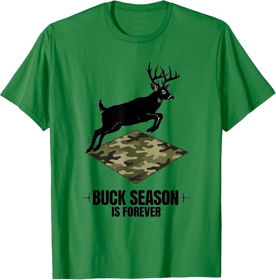 Men's Buck Season Is Forever Camo Deer Hunting Dad Humor T-Shirt - Kelly Green