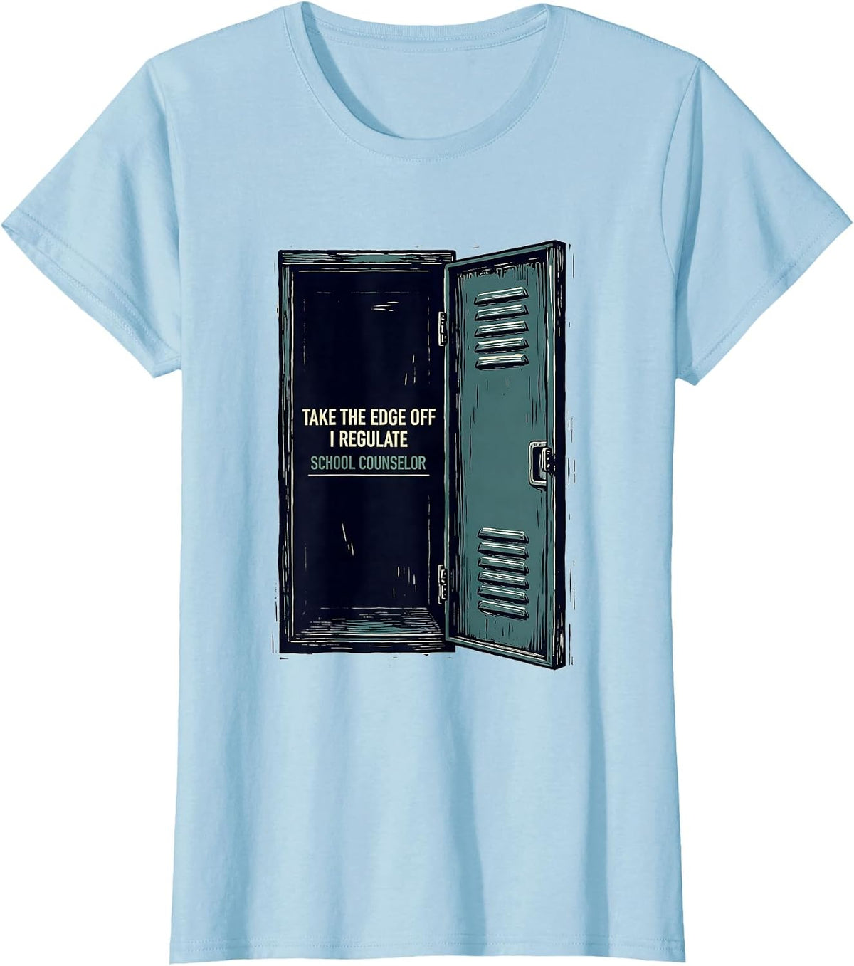 Women's Take The Edge Off, I Regulate School Counselor T-Shirt - Baby Blue