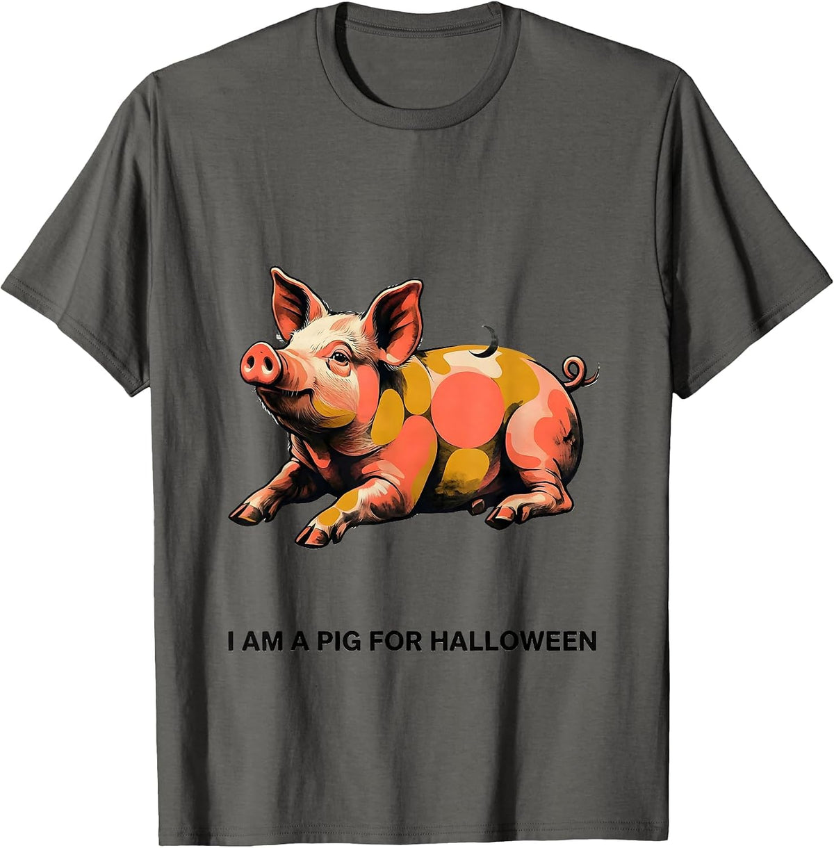 Men's I Am A Pig For Halloween Funny Pig Lover Halloween Costume T-Shirt - Asphalt Grey