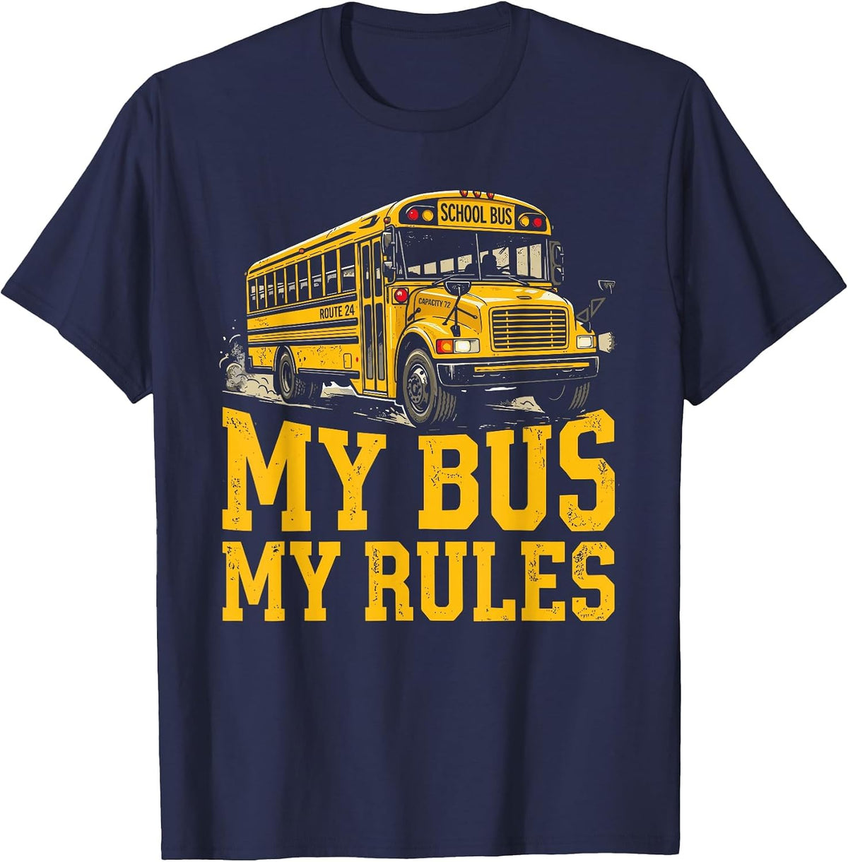 My Bus My Rules School Bus Driver Back to School T-Shirt - Navy Blue
