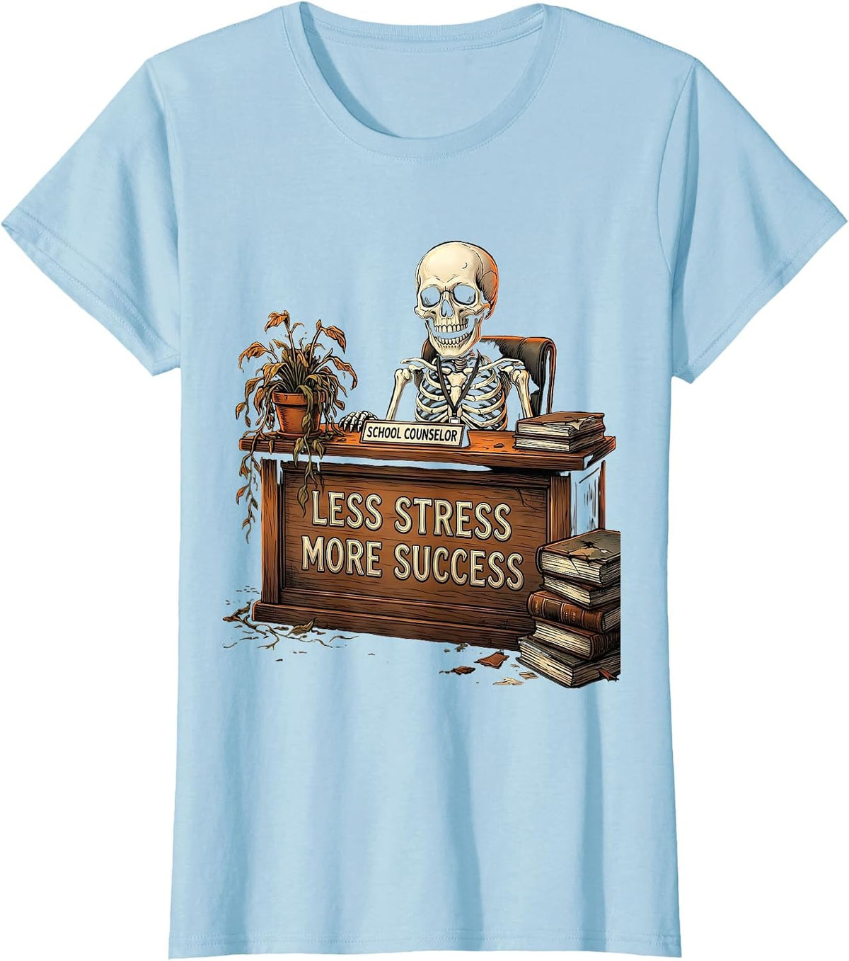 Less Stress More Success School Counselor Design T-Shirt - Baby Blue