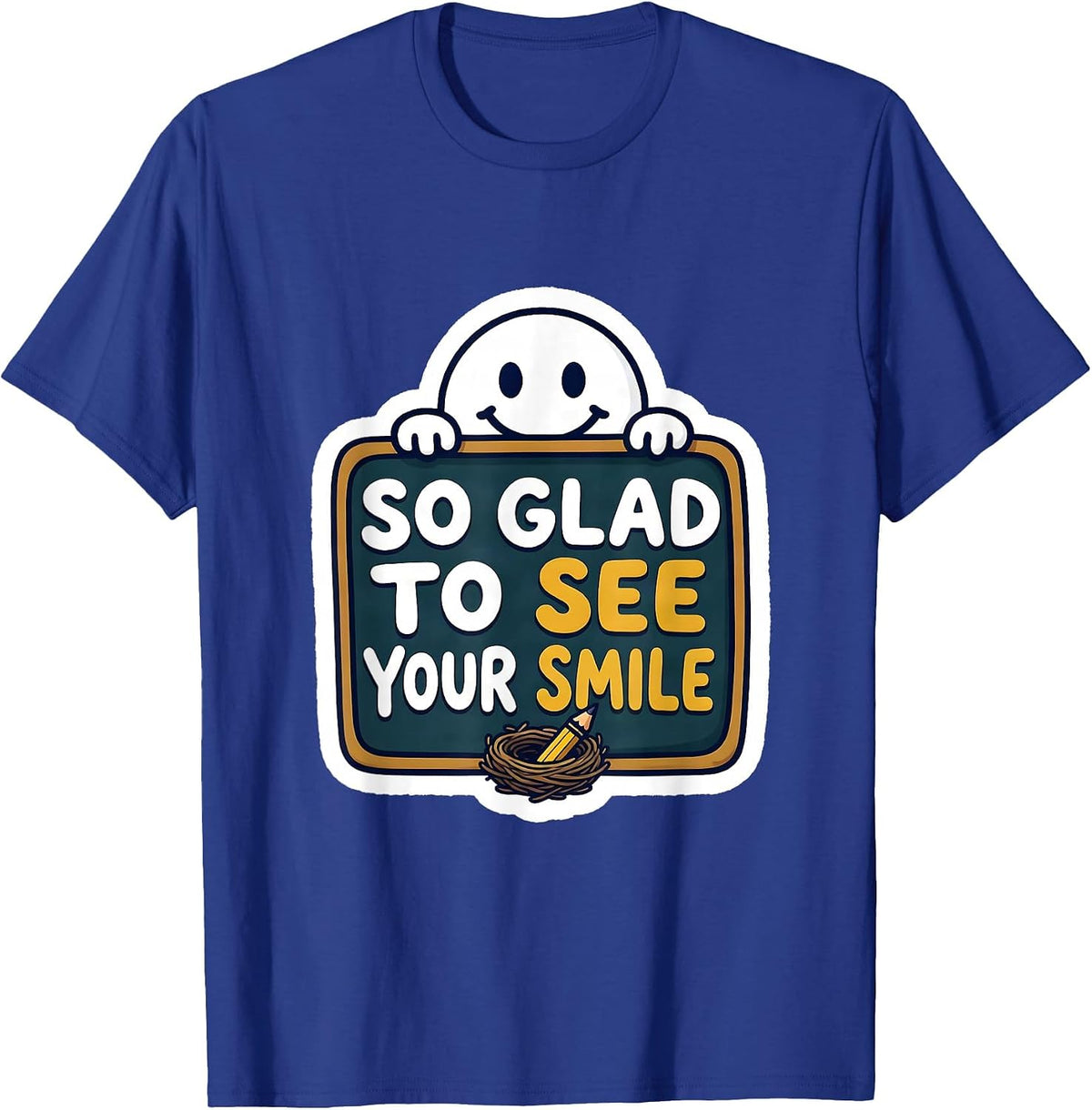 So Glad To See Your Smile Teacher Back to School Classroom T-Shirt - Royal Blue