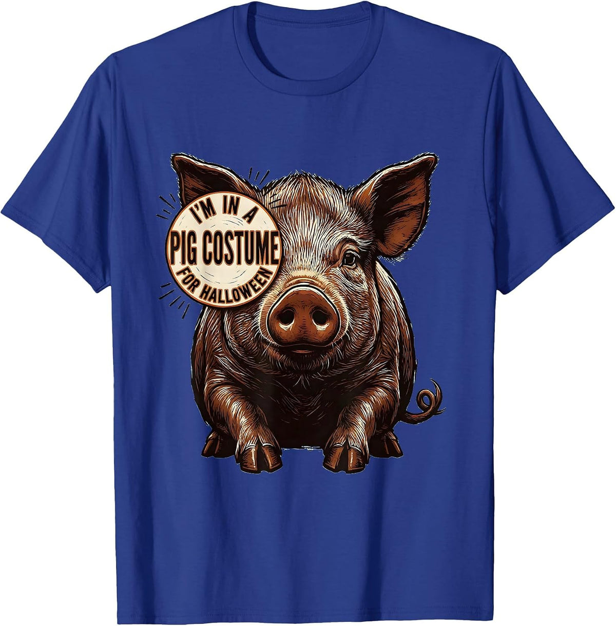 Men's I’m In A Pig Costume For Halloween Funny Pig Lover Family T-Shirt - Royal Blue