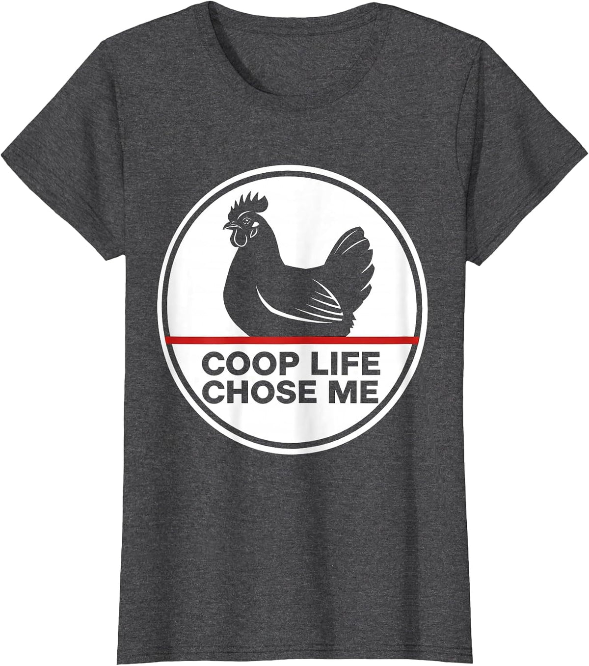Women's Coop Life Chose Me Funny Chicken Design T-Shirt - Dark Heather Grey
