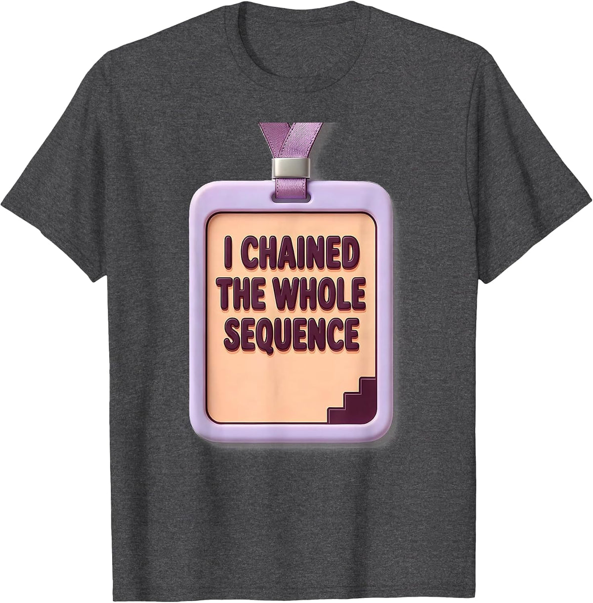 Men's I Chained The Whole Sequence Cute Kawaii ABA RBT Behavior T-Shirt - Dark Heather Grey