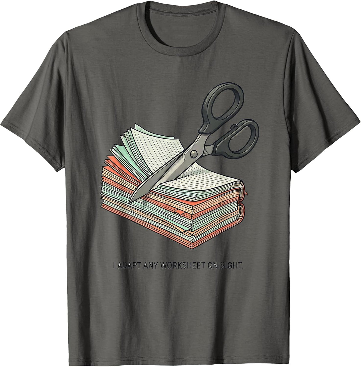 I Adapt Any Worksheet On Sight Funny Special Education T-Shirt - Asphalt Grey