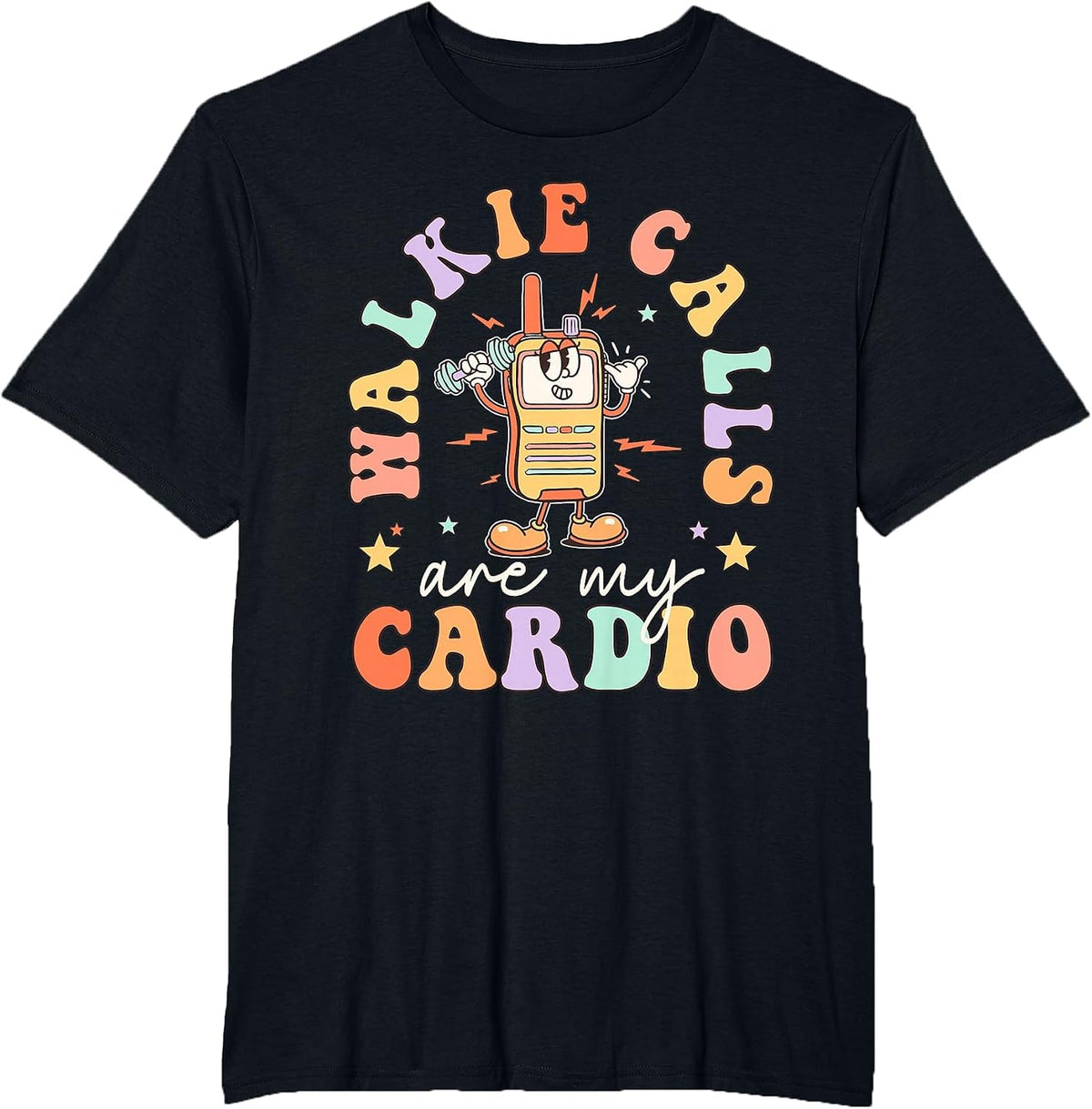 Special Education Teacher Walkie Calls are My Cardio School T-Shirt - Black