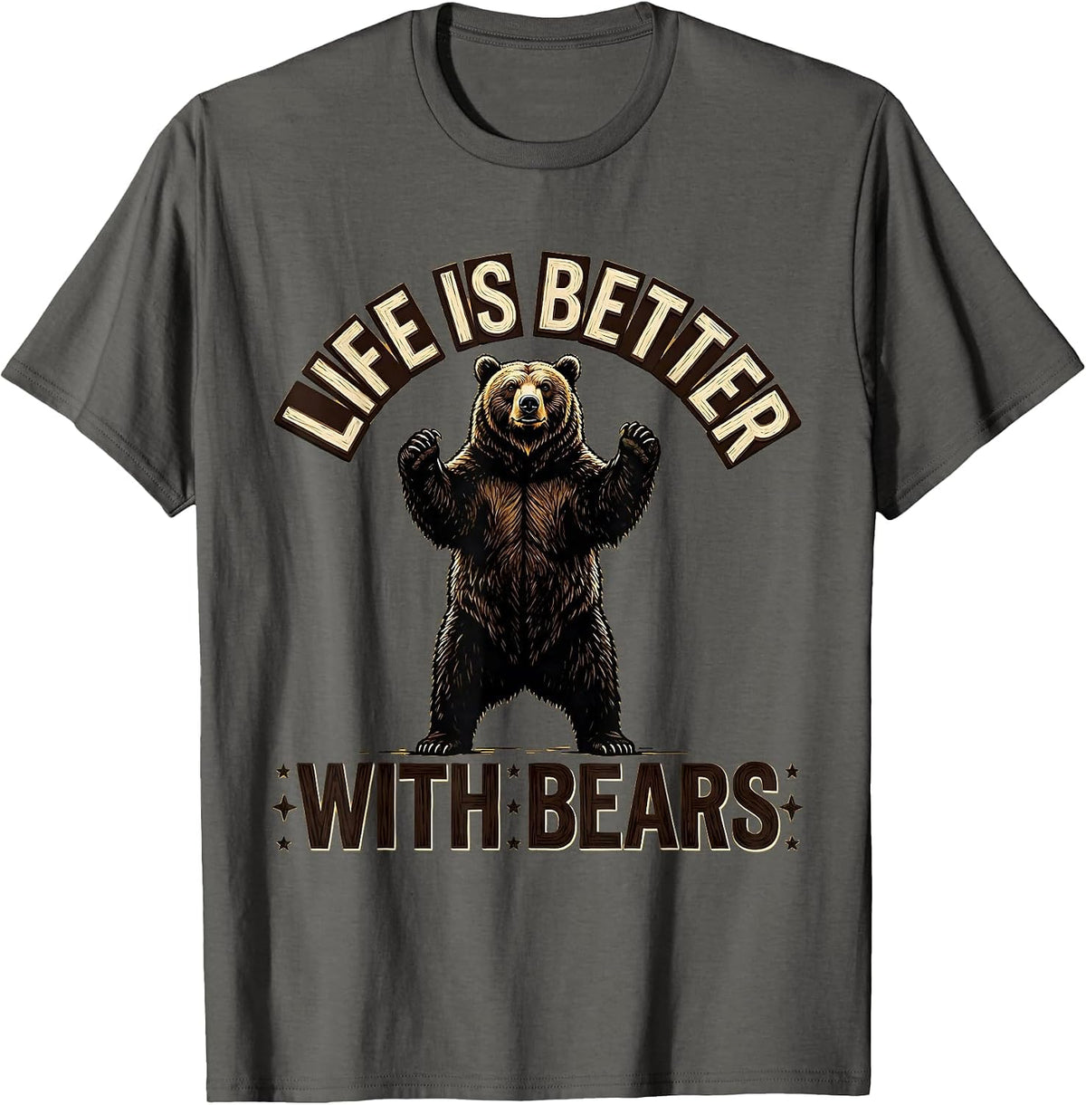 Men's Life Is Better With Bears Nature Lover Design T-Shirt - Asphalt Grey