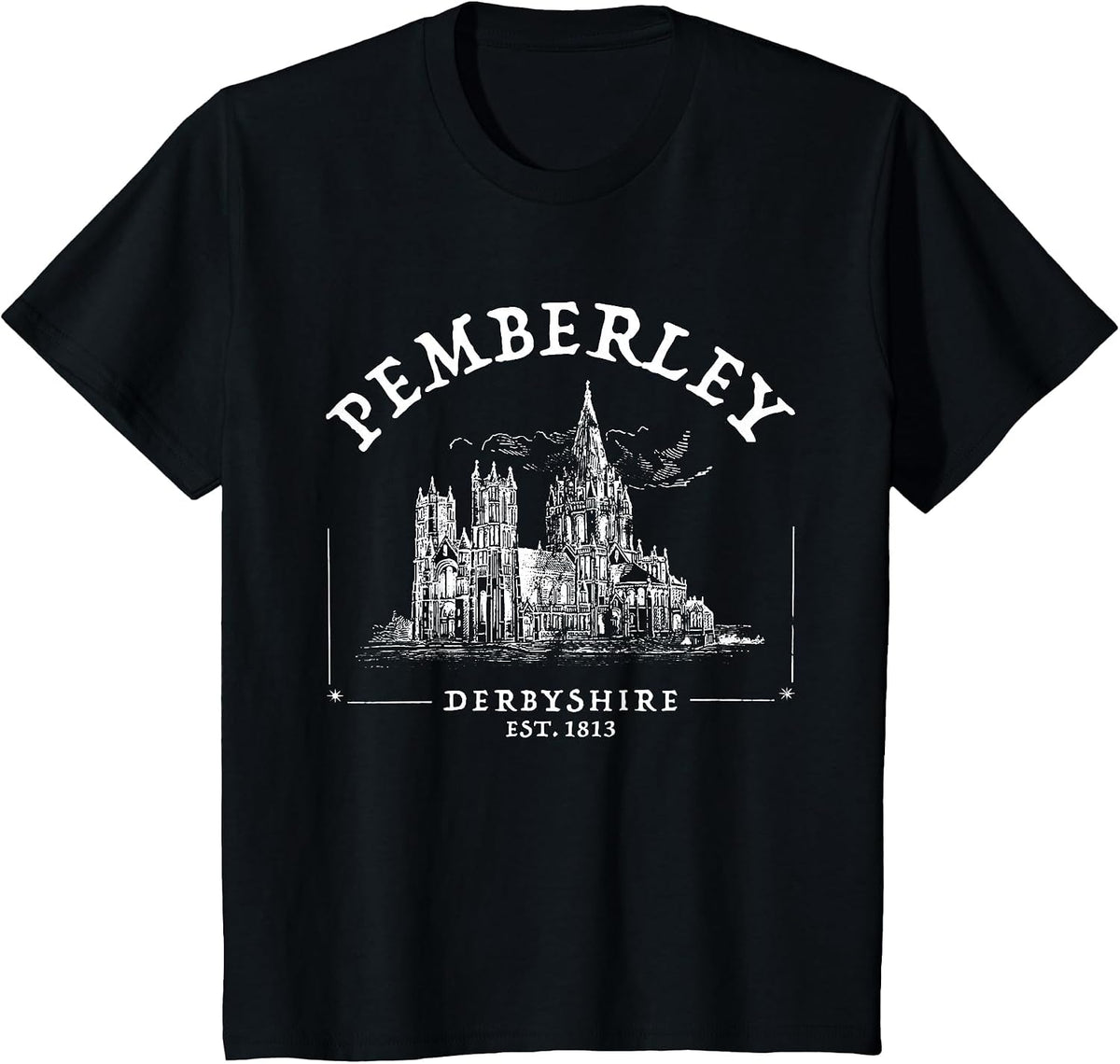 Pemberley Derbyshire 1813 - Pride and Prejudice Jane Austen T-Shirt - Black