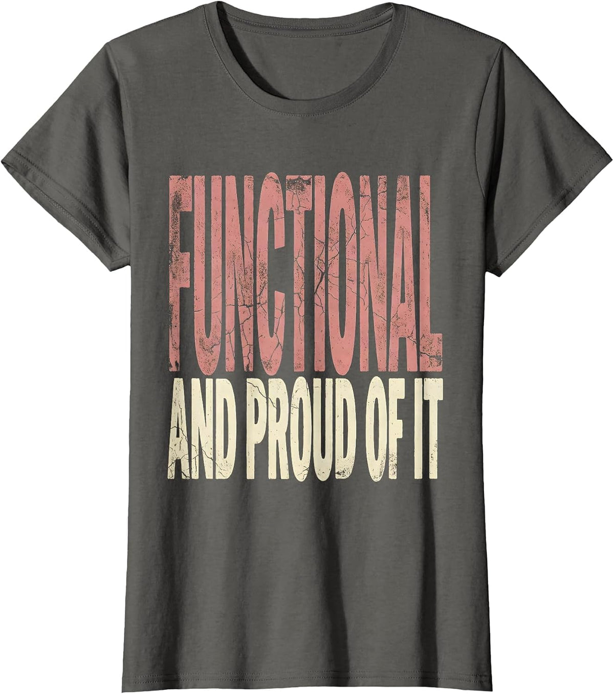 Women's Functional and Proud of It Physical Therapy Design T-Shirt - Asphalt Grey