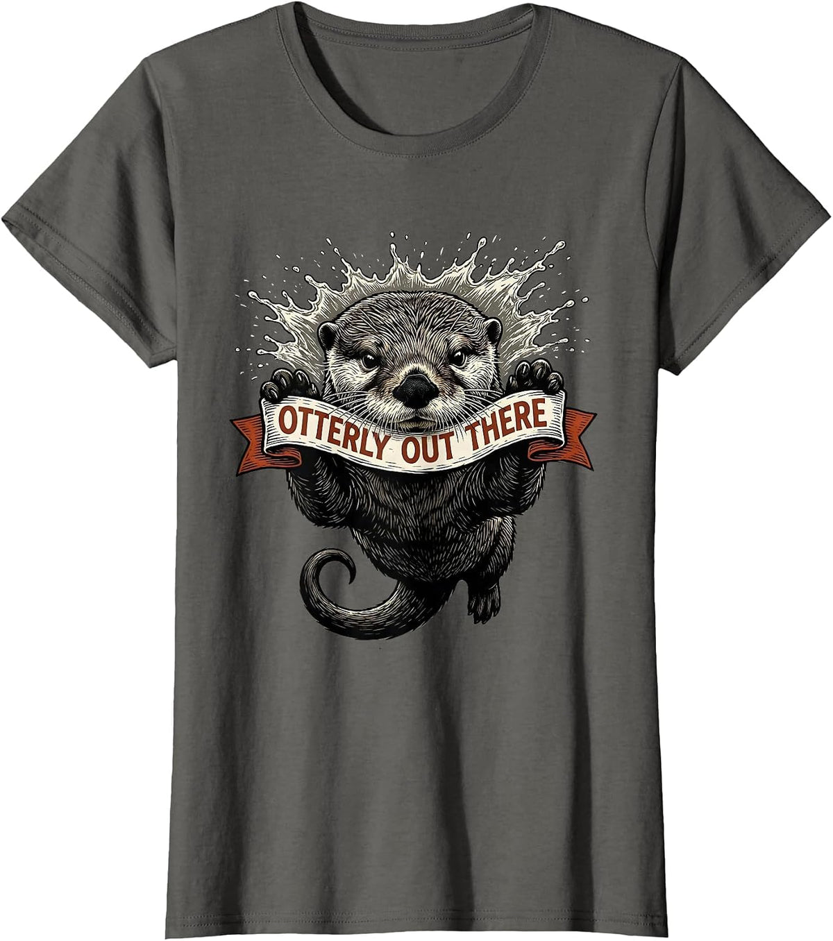 Women's Otterly Out There Funny Otter Lover Novelty Humor Gift T-Shirt - Asphalt Grey