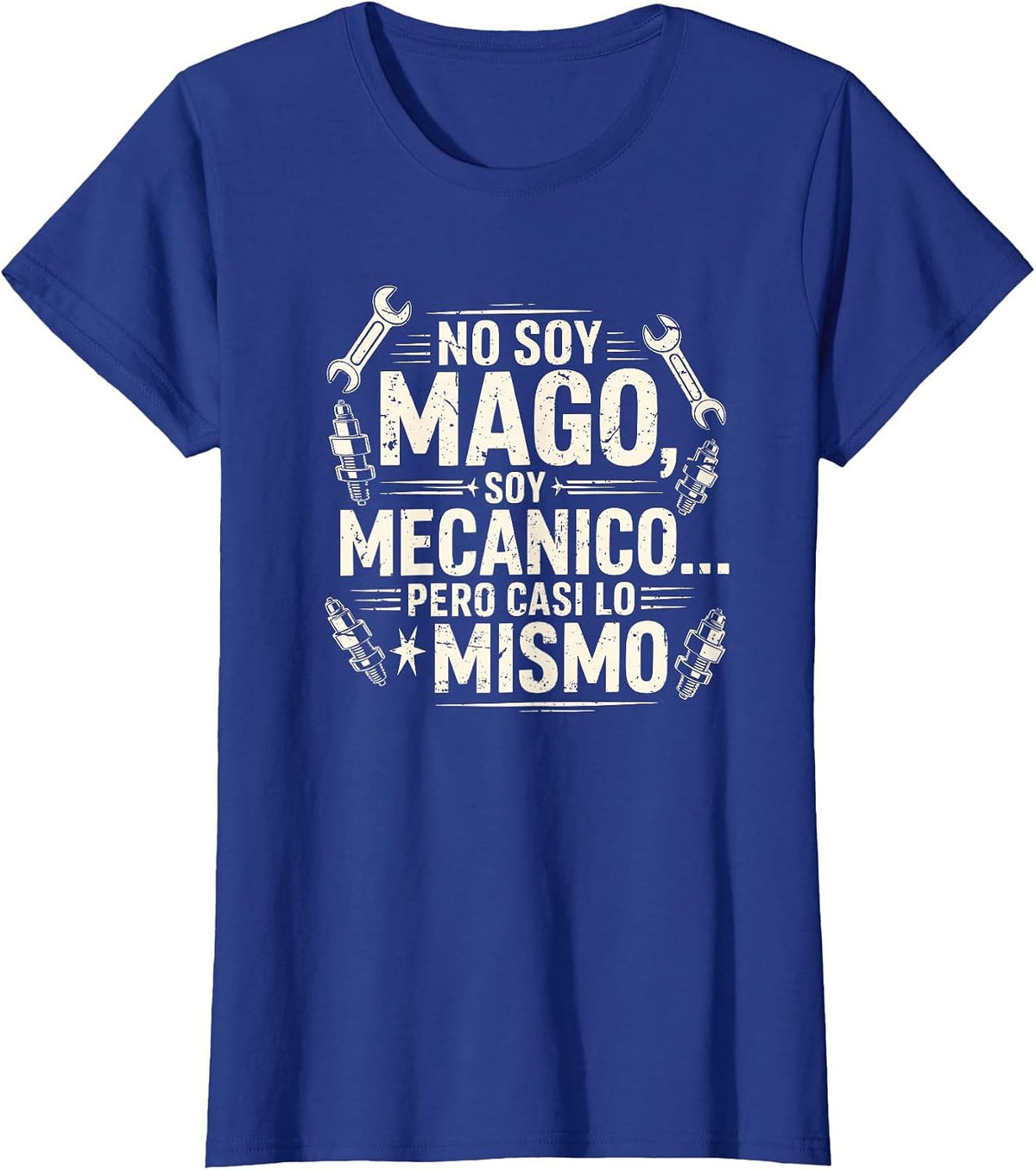 Funny No Soy Mago Soy Mecánico Car Mechanic Spanish T-Shirt - Royal Blue