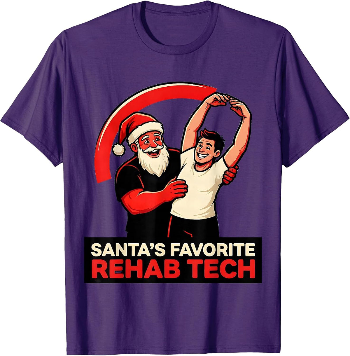 Santa's Favorite Rehab Tech Funny Physical Therapist T-Shirt - Purple