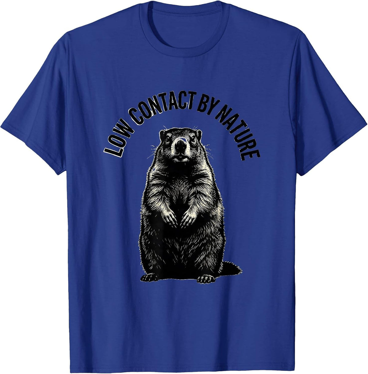 Low Contact By Nature Whimsical Groundhog Hedgehog Humor T-Shirt - Royal Blue