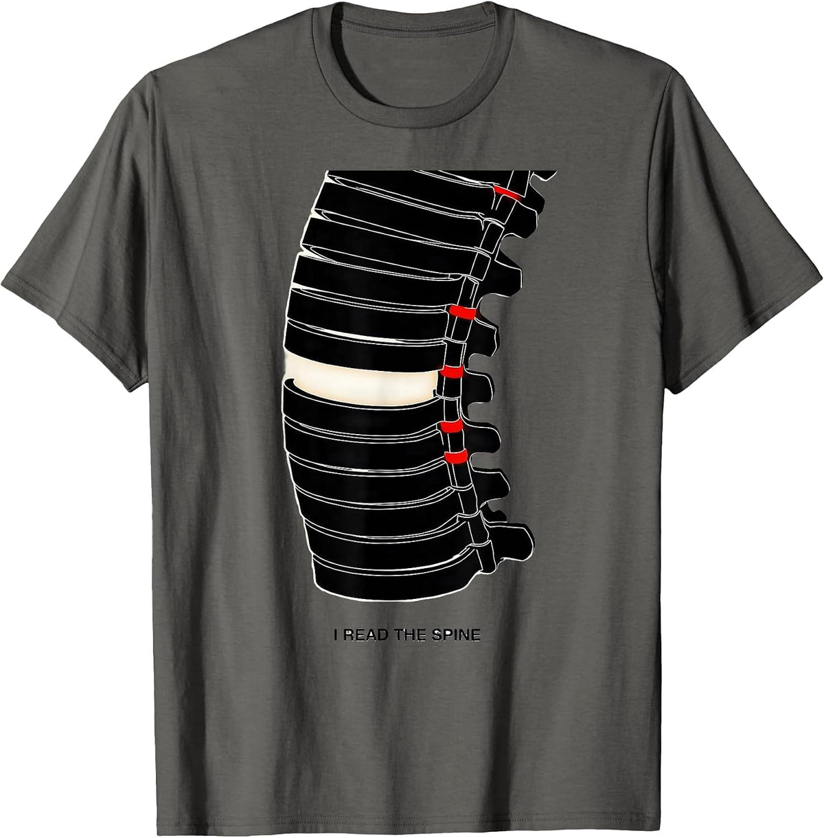 I Read The Spine Funny Chiropractor Spine Adjustment Humor T-Shirt - Asphalt Grey