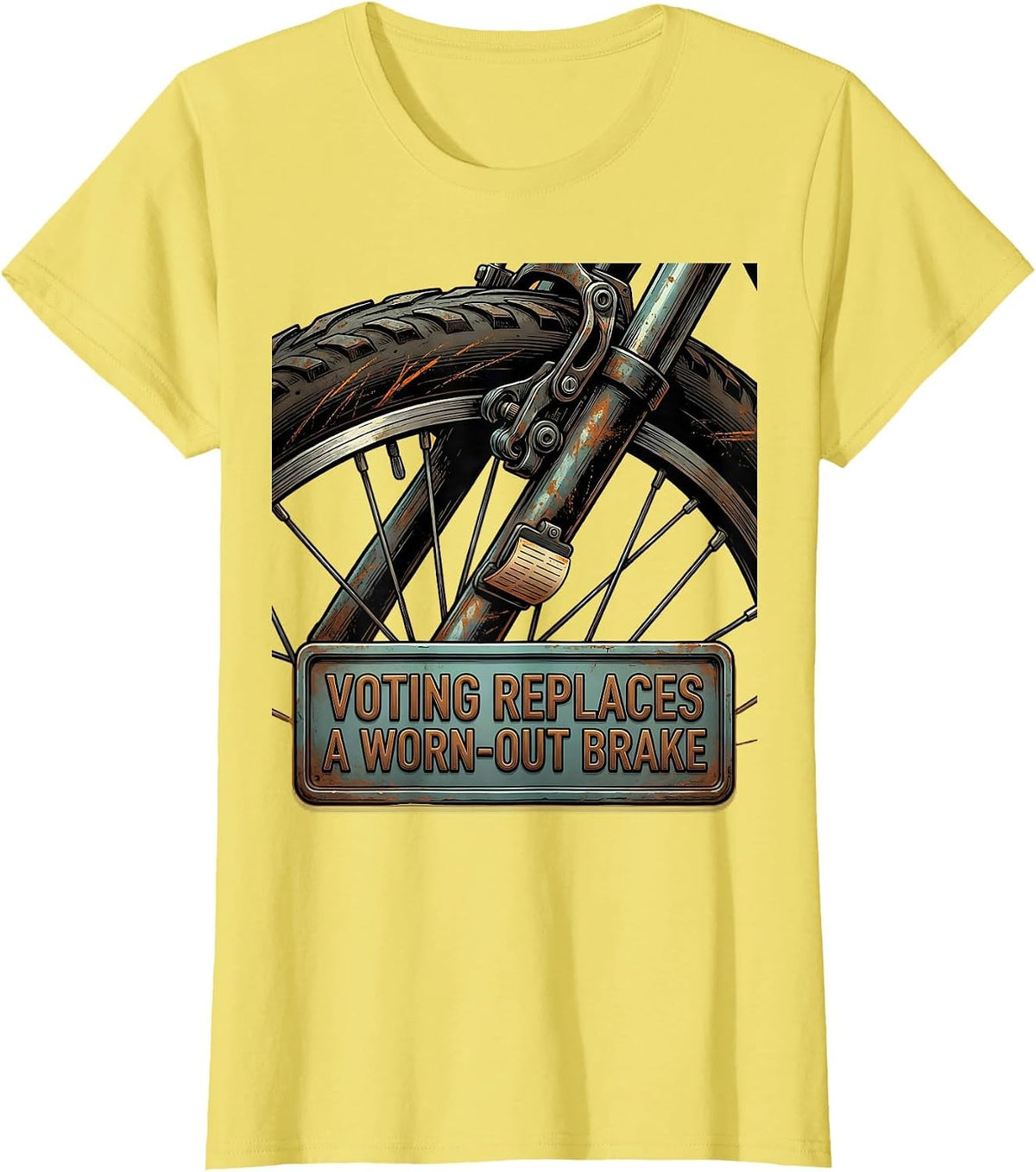 Voting Replaces a Worn-Out Brake Political Satire Civic T-Shirt - Lemon Yellow