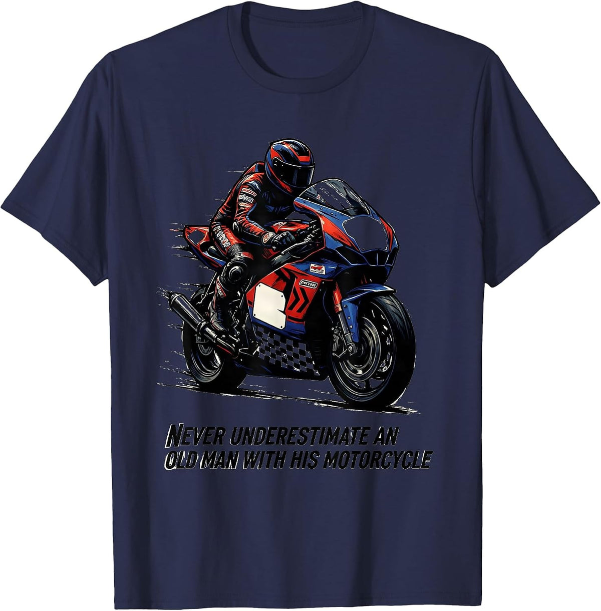 Men's Never Underestimate An Old Man With His Motorcycle Racing T-Shirt - Navy Blue