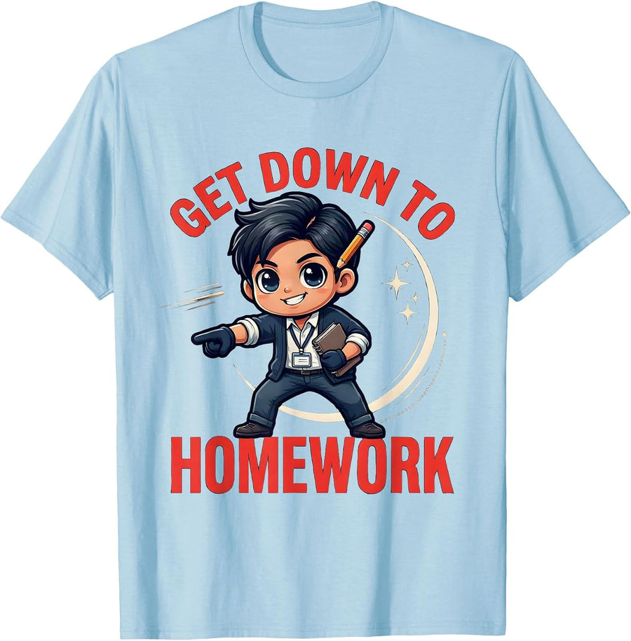 Men's GET DOWN TO HOMEWORK Funny Cartoon School Teacher Gift T-Shirt - Baby Blue