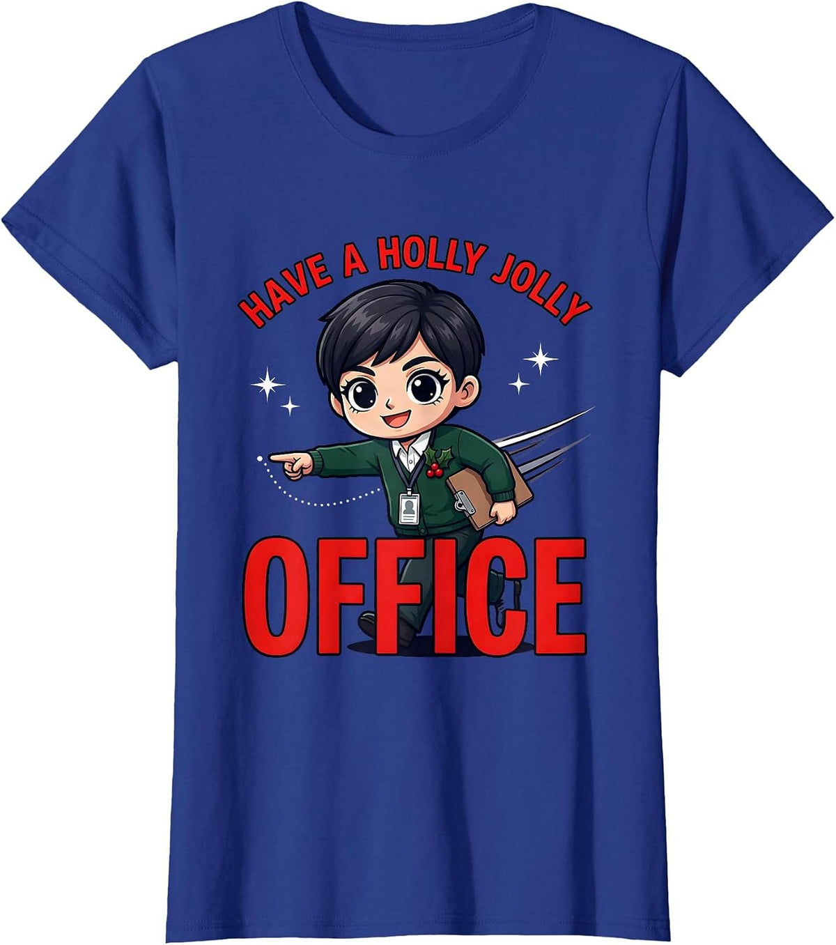 Women's HAVE A HOLLY JOLLY OFFICE Funny School Staff Christmas T-Shirt - Royal Blue
