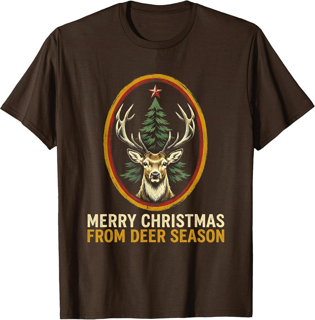 Men's Merry Christmas From Deer Season Funny Hunting Dad Christmas T-Shirt - Brown