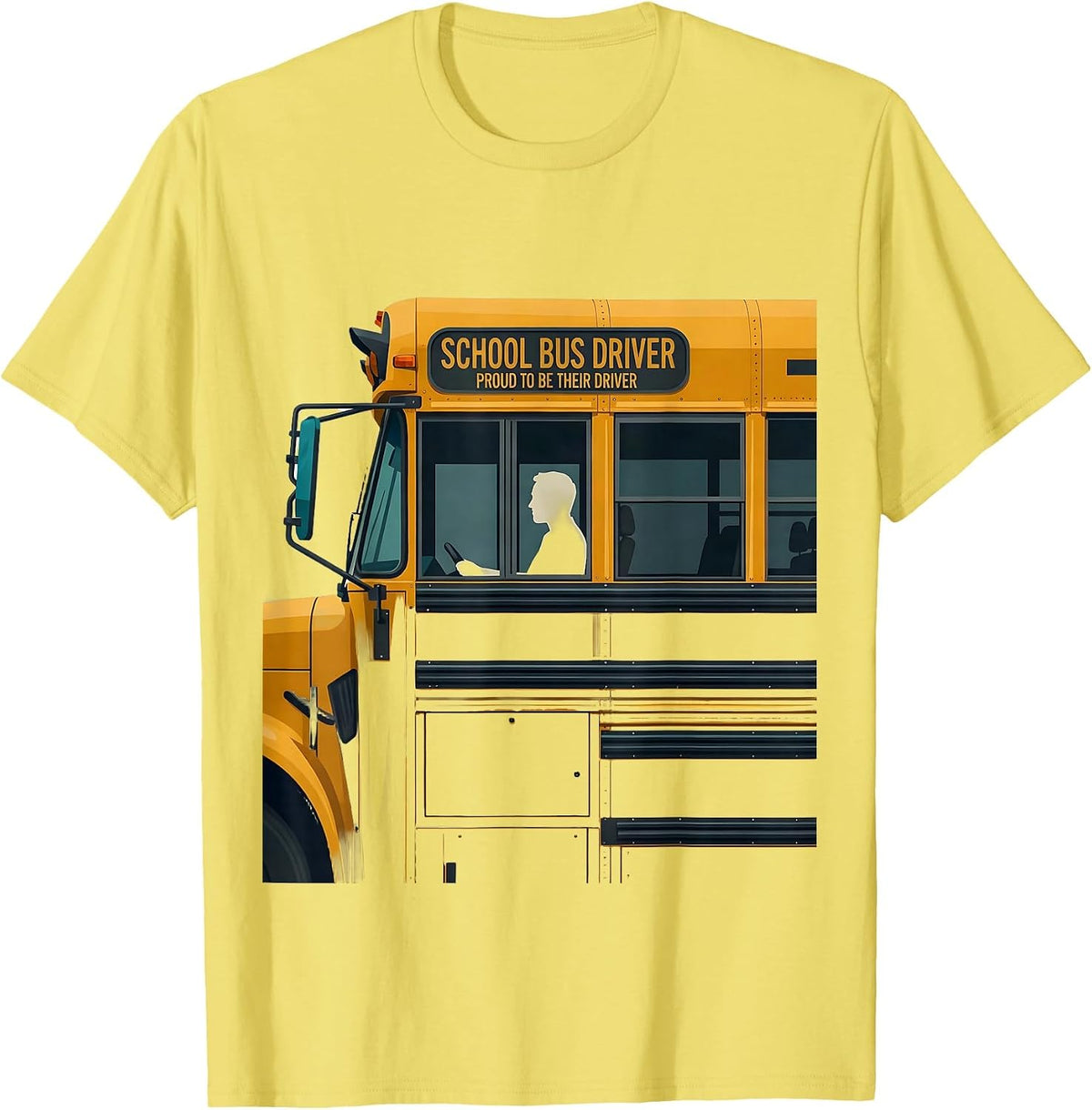 Men's School Bus Driver, Proud To Be Their Driver Transportation T-Shirt - Lemon Yellow