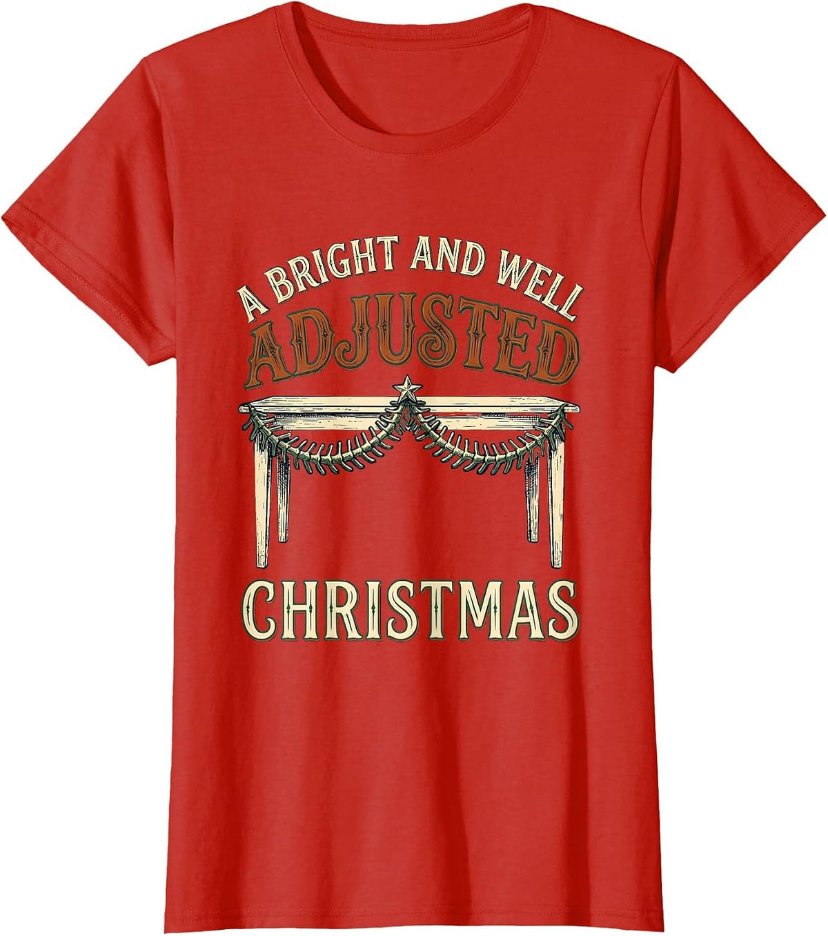 A Bright And Well Adjusted Christmas Vintage Chiropractor T-Shirt - Red