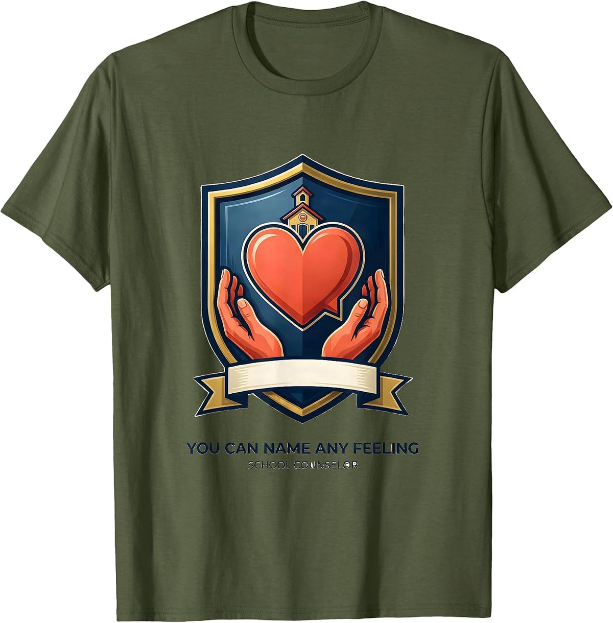 You Can Name Any Feeling School Counselor T-Shirt - Olive Green