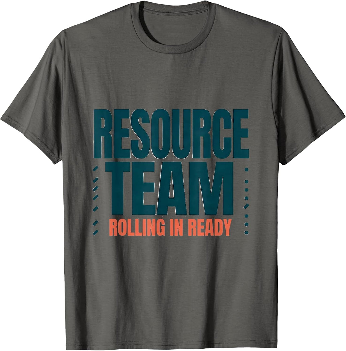 Men's Resource Team Rolling In Ready School Support Staff T-Shirt - Asphalt Grey