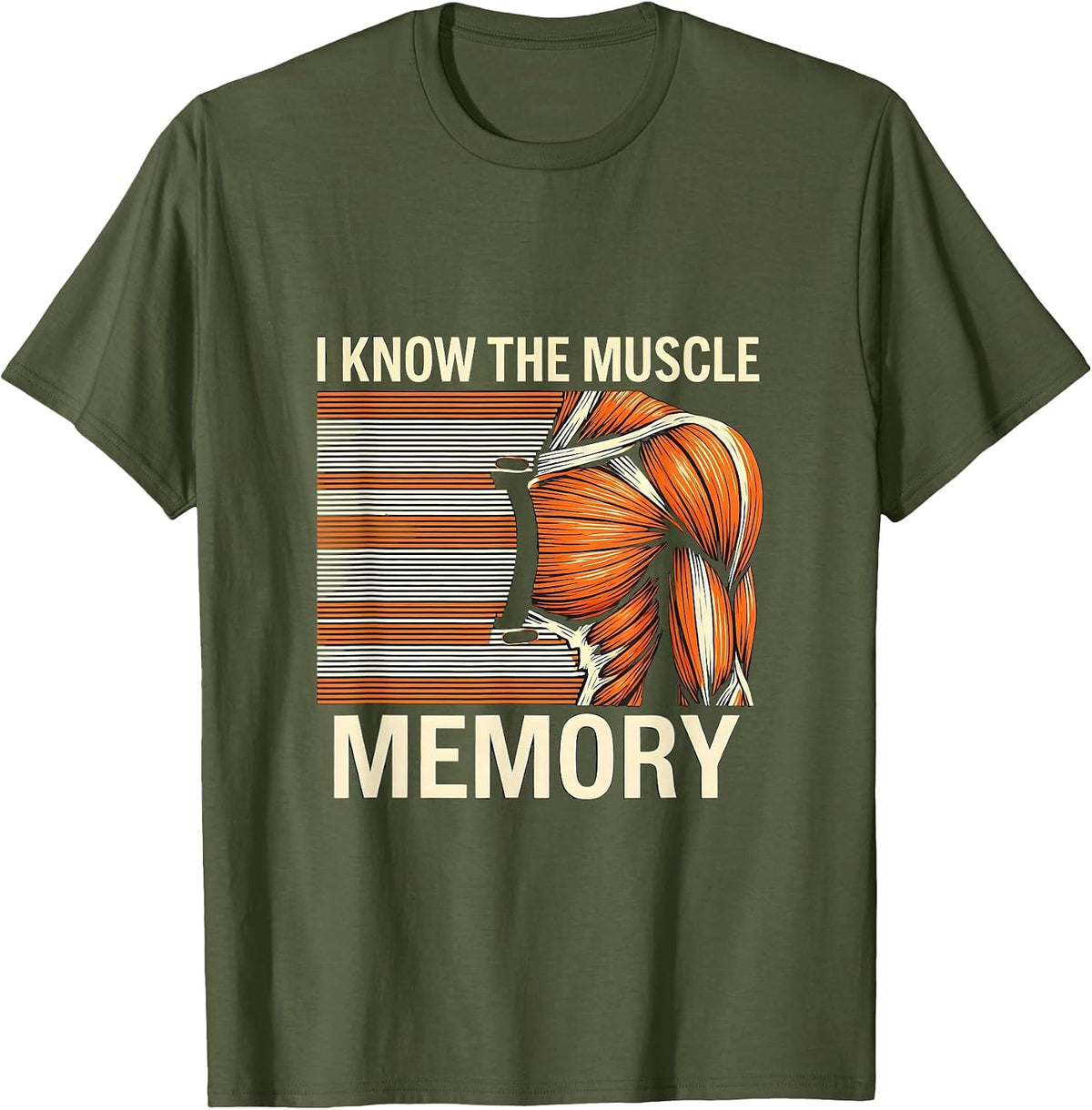 I Know The Muscle Memory Funny Chiropractor Physical T-Shirt - Olive Green