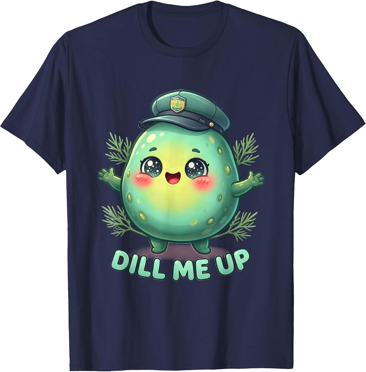 Dill Me Up Funny Pickle Lover Design T-Shirt - Navy Blue