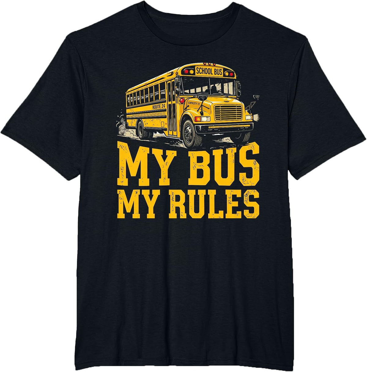 My Bus My Rules School Bus Driver Back to School T-Shirt - Black